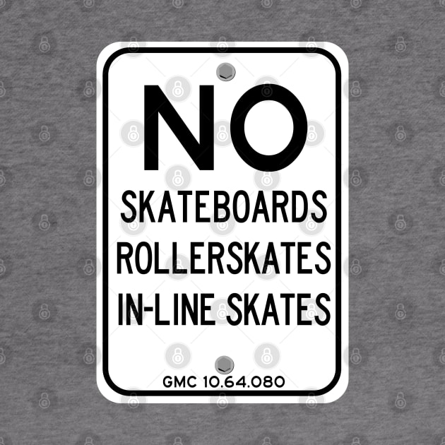 NO Skating in Glendale! by Sir Wolsley